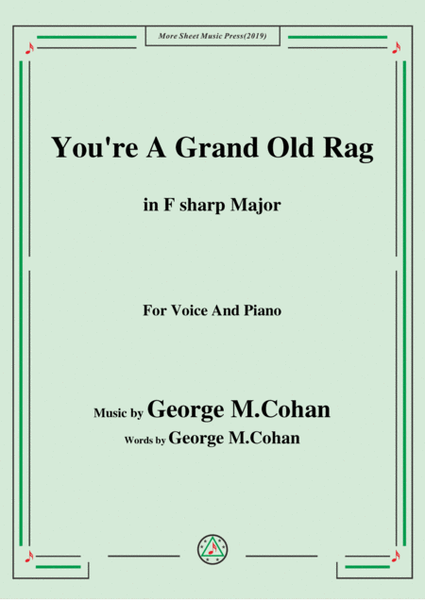 George M. Cohan-You're A Grand Old Rag,in F sharp Major,for Voice&Piano image number null