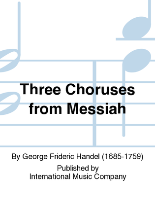 Book cover for Three Choruses From Messiah