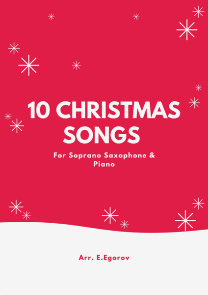 10 Christmas Songs For Soprano Saxophone & Piano