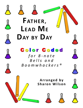 Father, Lead Me Day by Day (for 8-note Bells and Boomwhackers® with Color Coded Notes)