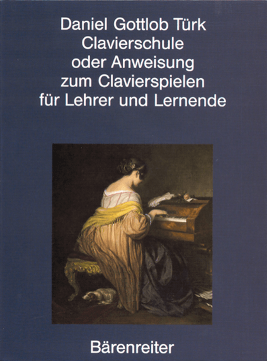 Clavierschule oder Anweisung zum Clavierspielen für Lehrer und Lernend