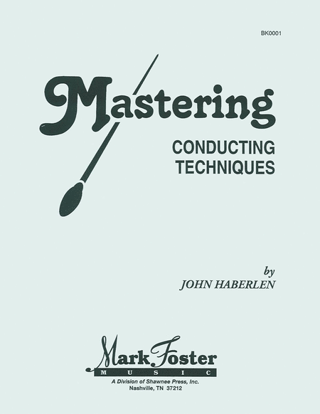 Mastering Conducting Technique Textbook