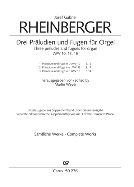 Three preludes and fugues for organ JWV 10, 13 and 17