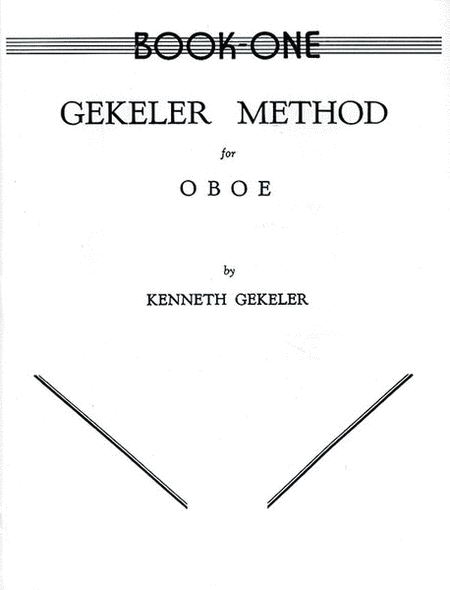 Gekeler Method for Oboe, Book 1 by Kenneth Gekeler Oboe - Sheet Music