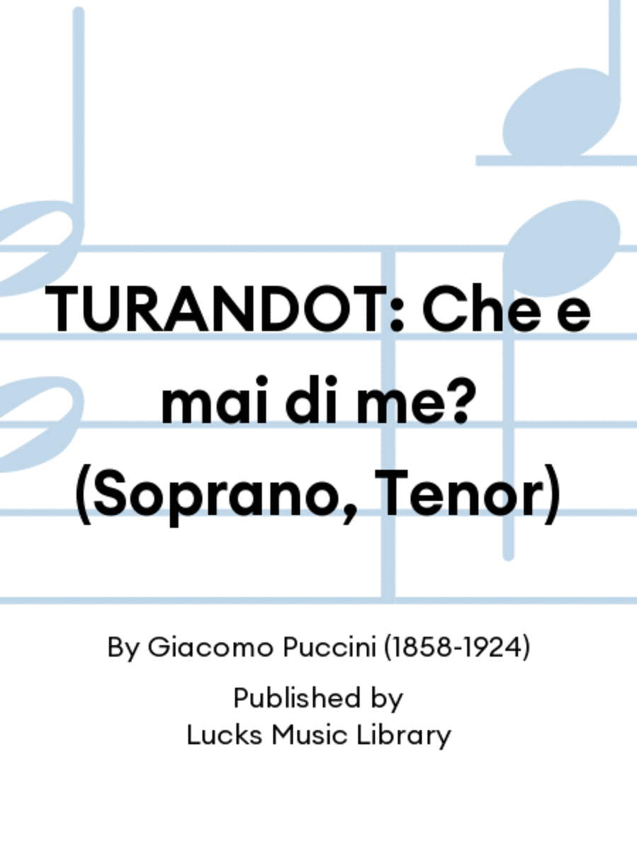 TURANDOT: Che e mai di me? (Soprano, Tenor)