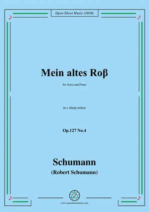 Book cover for Schumann-Mein altes Ross Op.127 No.4,in c sharp minor