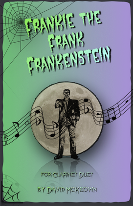 Book cover for Frankie the Frank Frankenstein, Halloween Duet for Clarinet