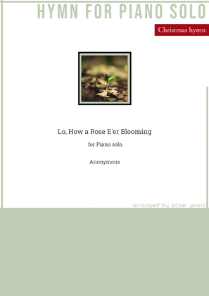Book cover for Lo, How a Rose E'er Blooming (PIANO HYMN)