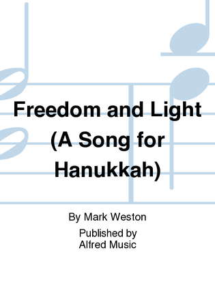 Book cover for Freedom and Light (A Song for Hanukkah)