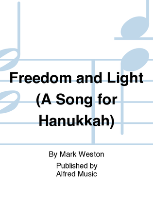 Freedom and Light (A Song for Hanukkah)
