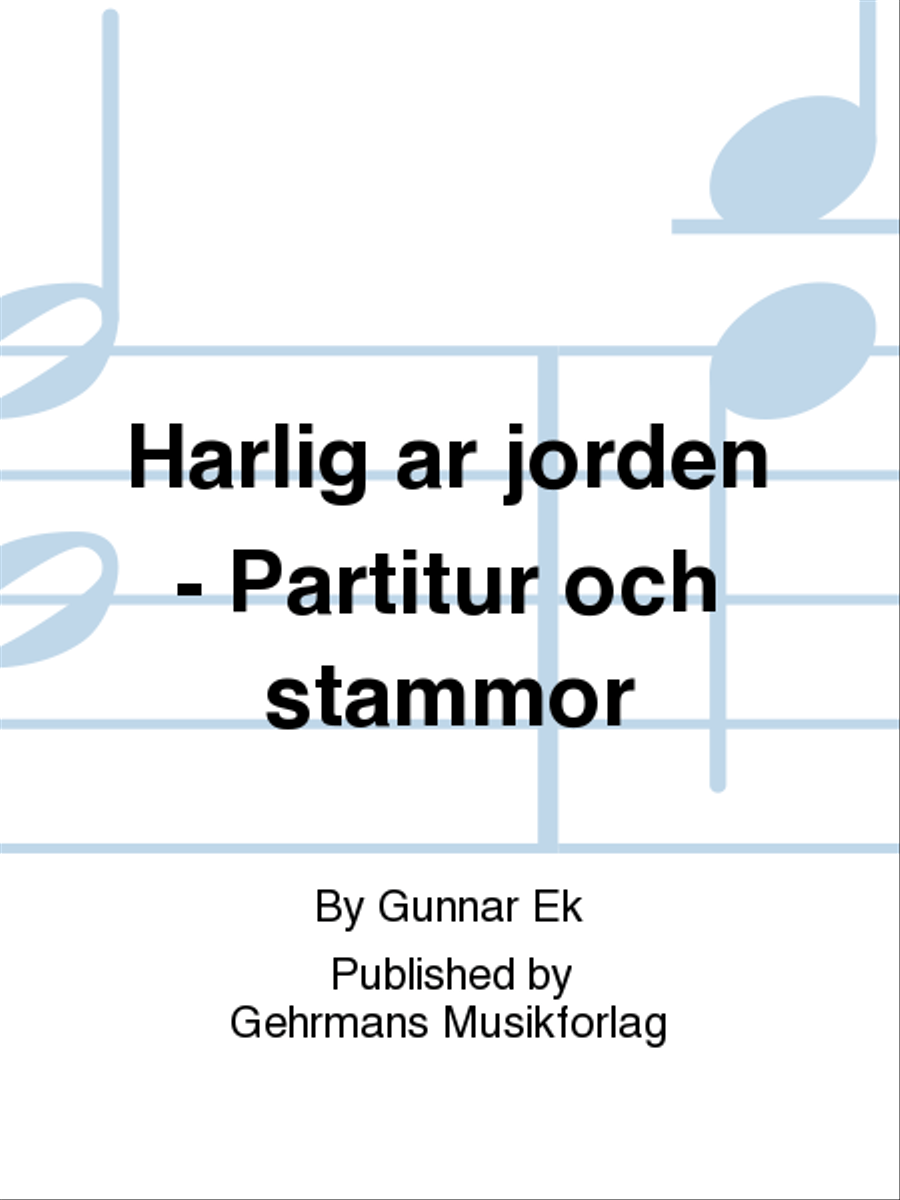 Harlig ar jorden - Partitur och stammor