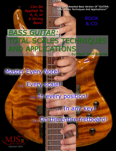 BASS GUITAR: Total Scales Techniques and Applications.