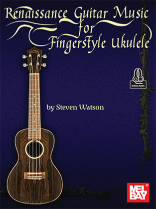 Renaissance Guitar Music for Fingerstyle Ukulele