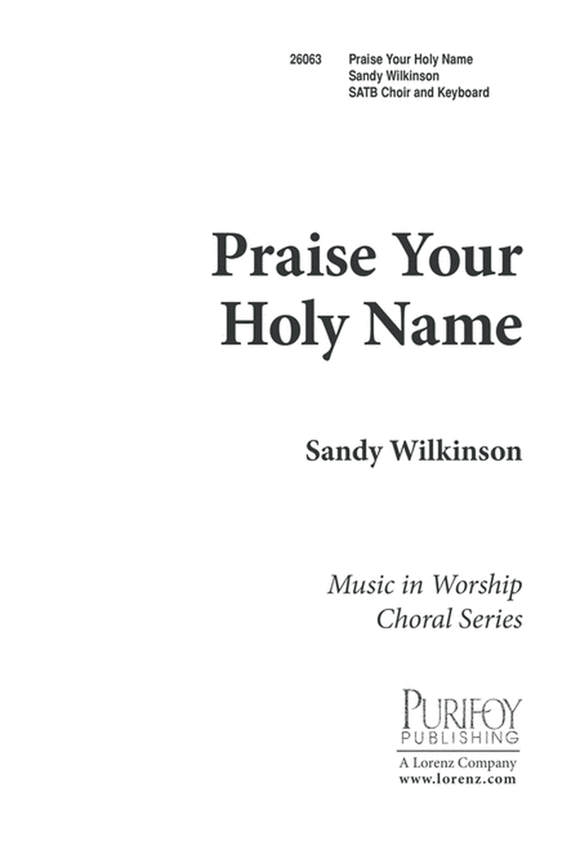 Praise Your Holy Name