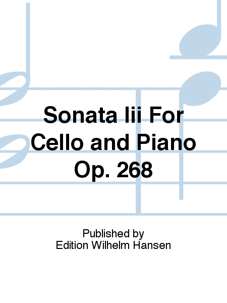 Sonata Iii For Cello and Piano Op. 268