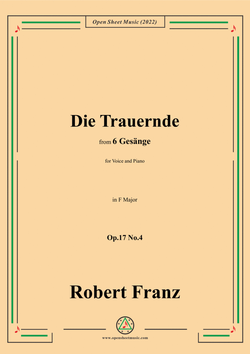 Franz-Die Trauernde,in F Major,Op.17 No.4,from 6 Gesange
