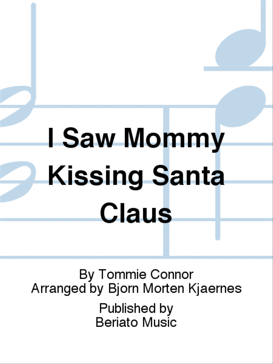 I Saw Mommy Kissing Santa Claus