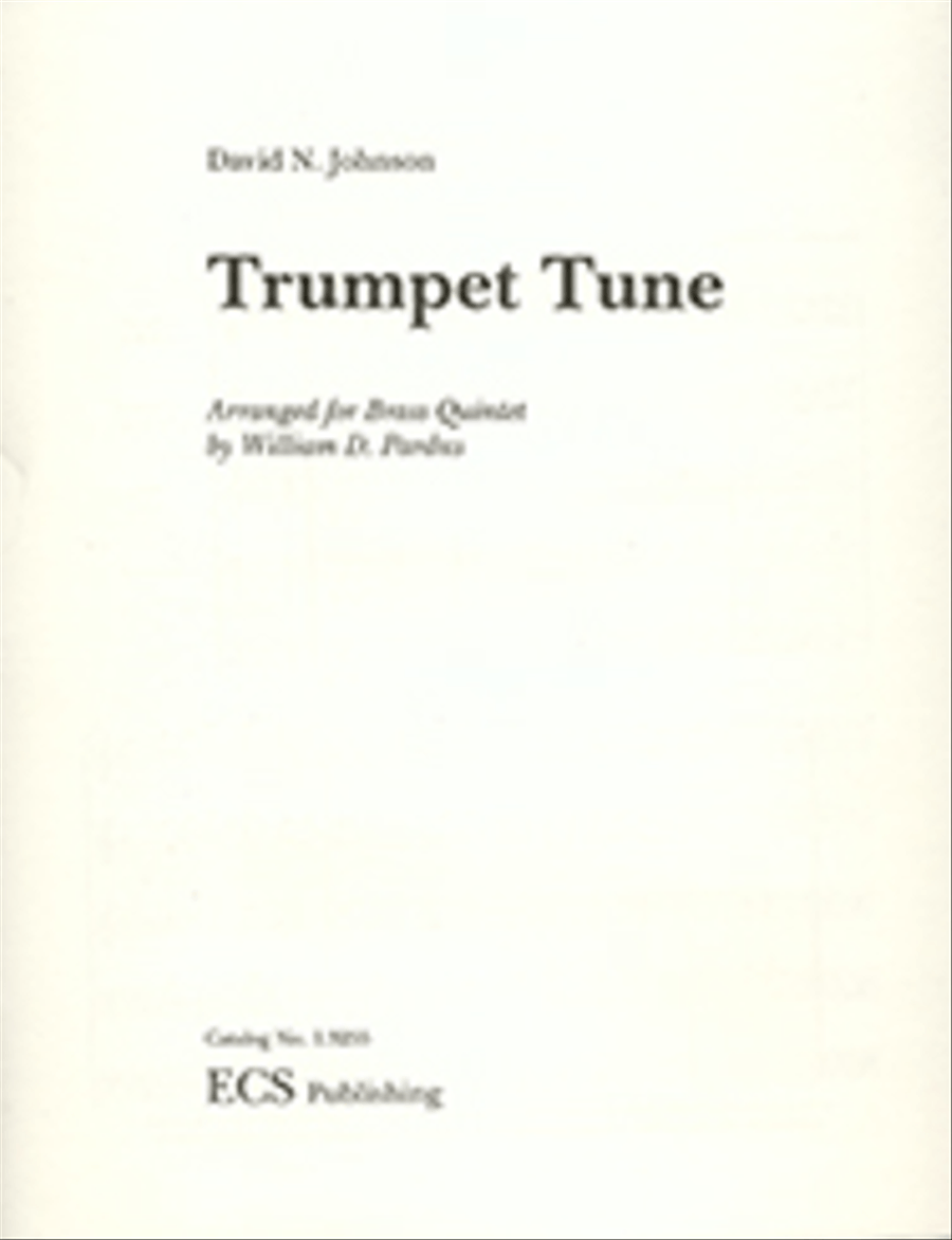 Trumpet Tune by David N. Johnson Brass Quintet - Sheet Music