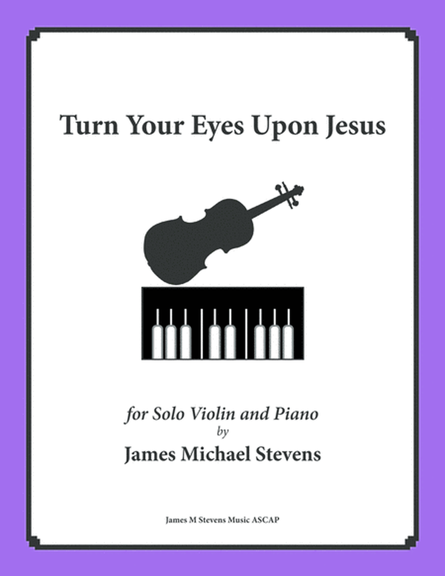 Turn Your Eyes Upon Jesus - Solo Violin image number null