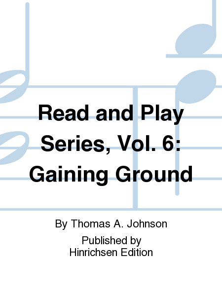Read and Play Series, Vol. 6: Gaining Ground