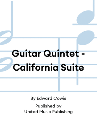 Guitar Quintet - California Suite