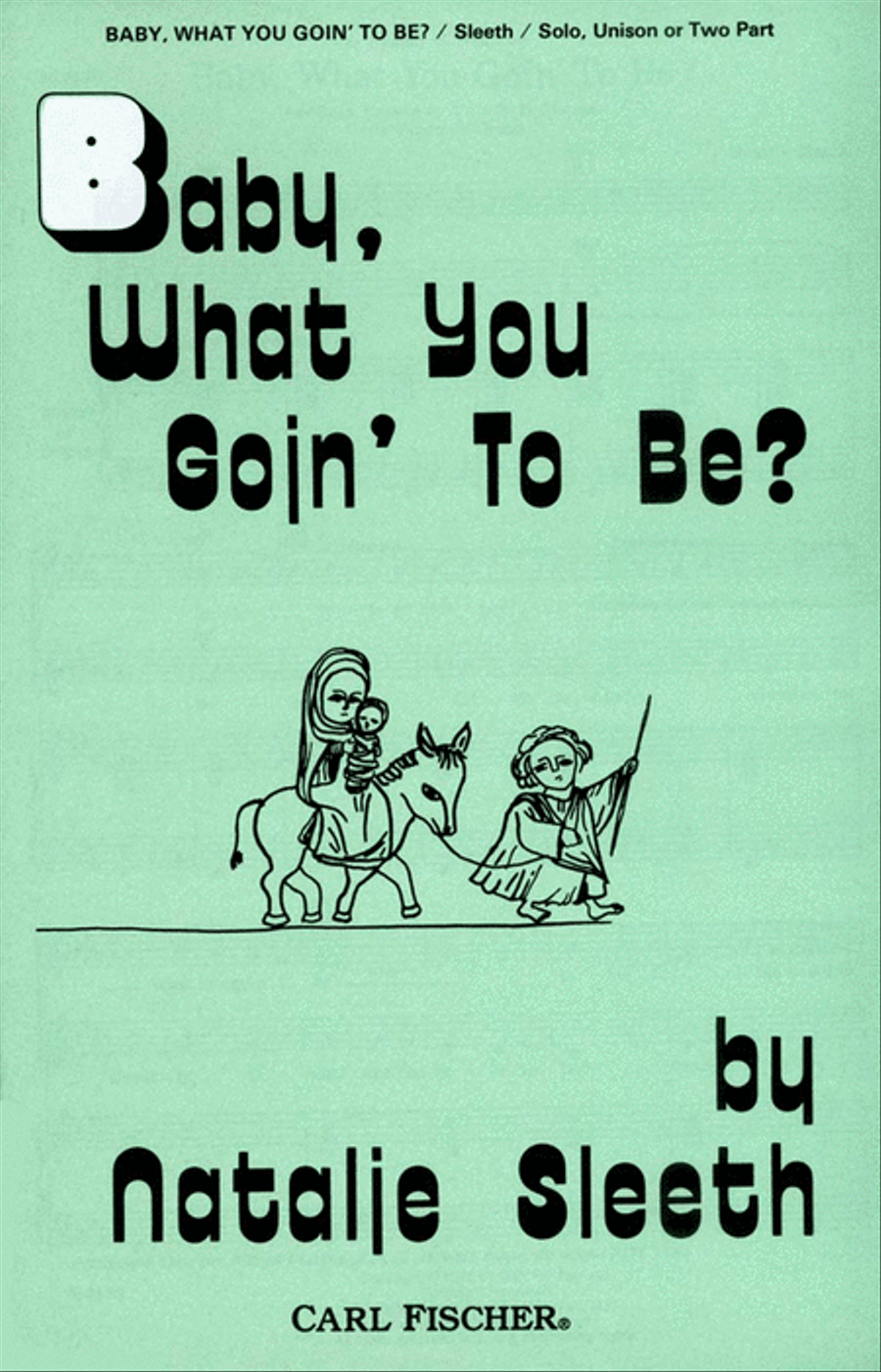 Baby, What You Goin' To Be? Choir scores gallery preview page 1