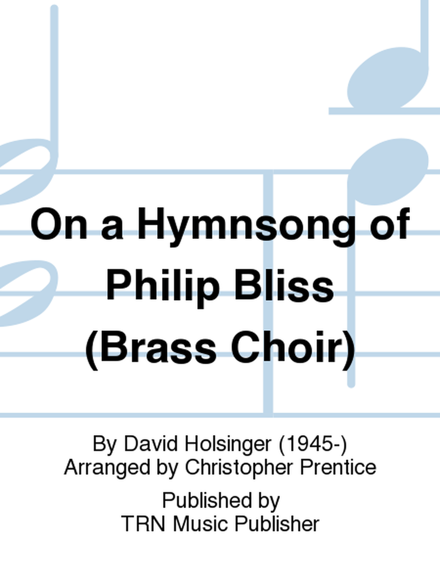On a Hymnsong of Philip Bliss (Brass Choir) image number null