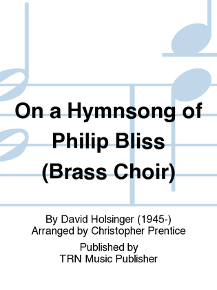 Book cover for On a Hymnsong of Philip Bliss (Brass Choir)