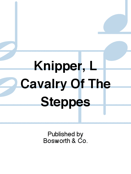 Knipper, L Cavalry Of The Steppes