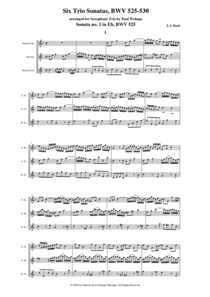 J. S. Bach; The Six "Trio Sonatas", BWV 525-530, arranged for SAB saxophone trio