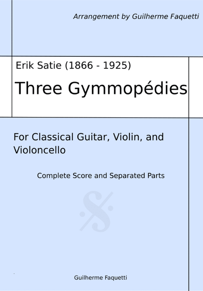 Erik Satie - Three Gymnopédie. Arrangement for Violin, Violoncello and Classical Guitar image number null