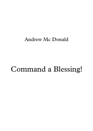 Command a Blessing!