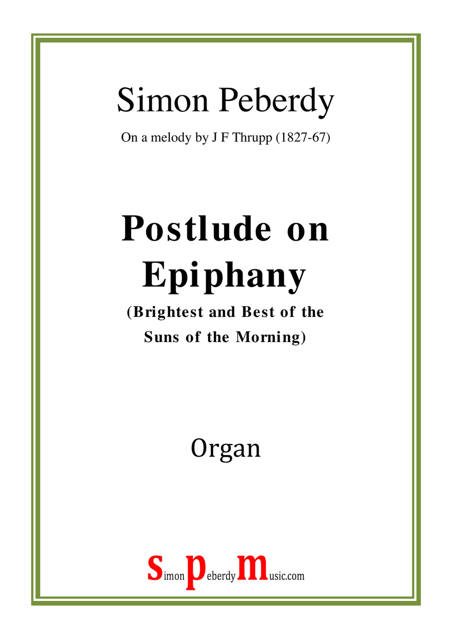 Organ Postlude on Epiphany (Brightest and Best of the Suns of the Morning) by Simon Peberdy Organ Solo scores gallery preview page 1
