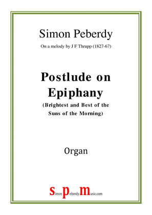 Book cover for Organ Postlude on Epiphany (Brightest and Best of the SUns of the Morning) by Simon Peberdy
