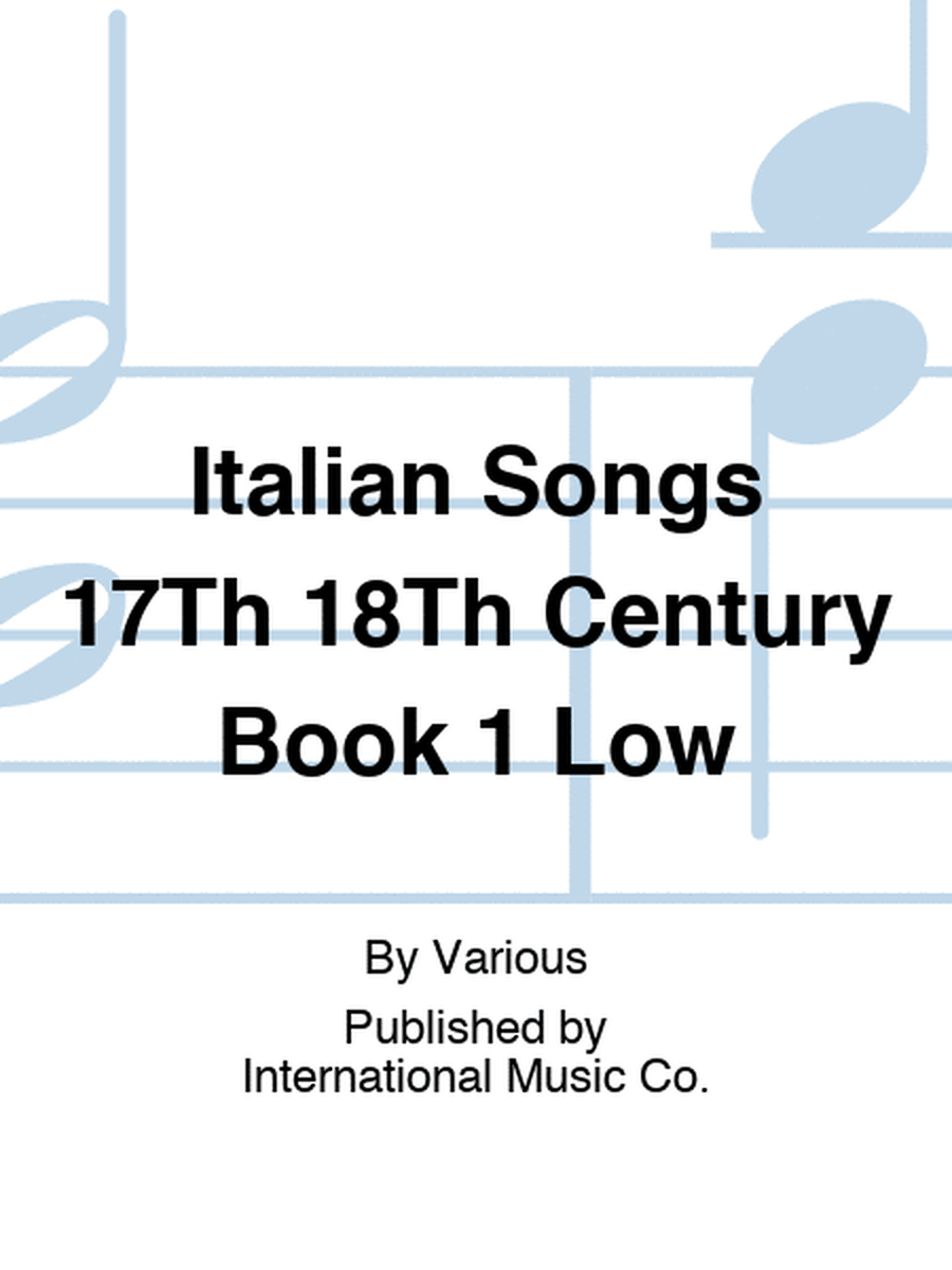 Italian Songs 17Th 18Th Century Book 1 Low