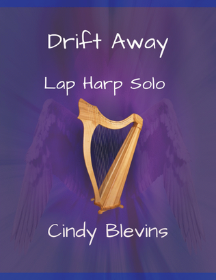 Drift Away, original solo for Lap Harp