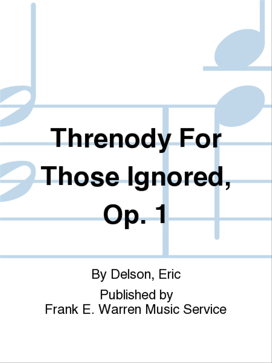 Threnody For Those Ignored, Op. 1 4-Part scores gallery preview page 1