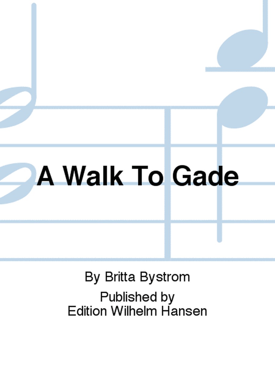 A Walk To Gade