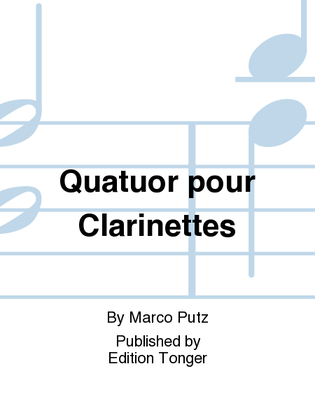Quatuor pour Clarinettes