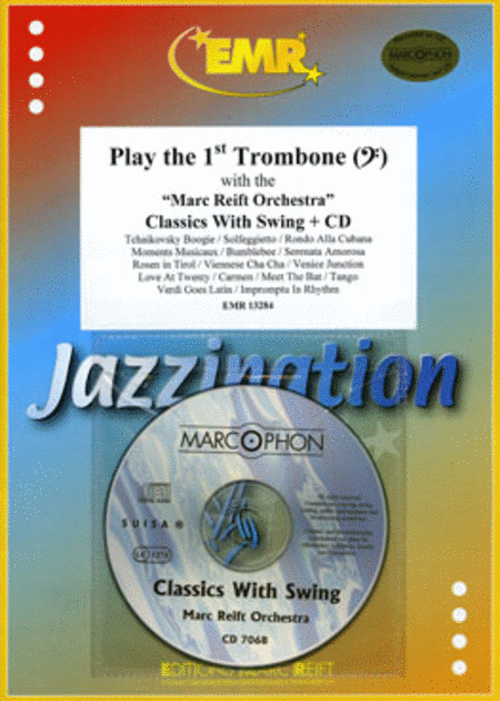 Play the 1st Trombone with the Marc Reift Orchestra (with CD)