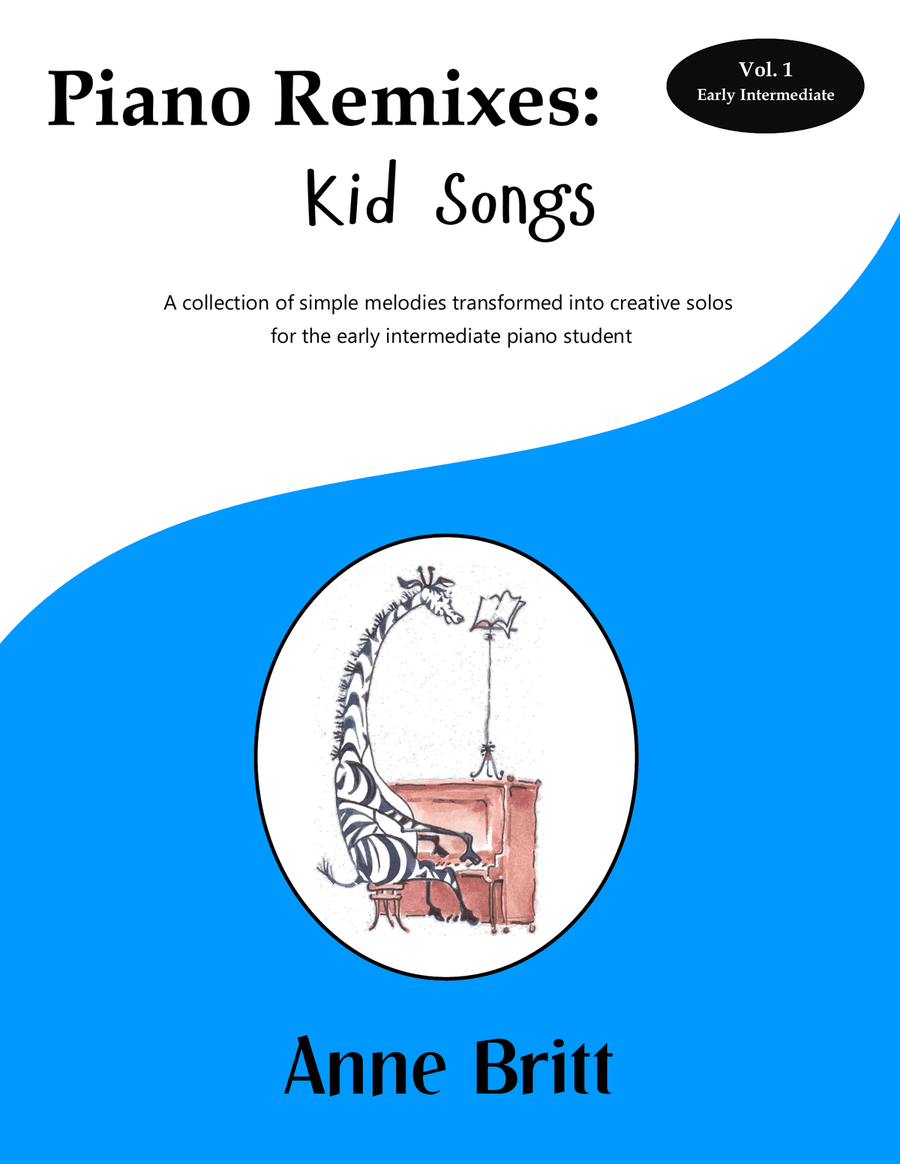 Book cover for Piano Remixes: Kid Songs Vol. 1, early intermediate book