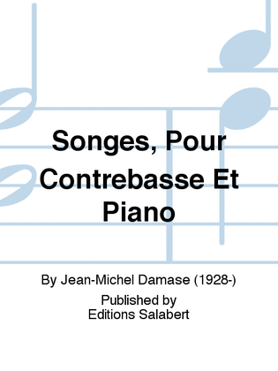 Songes, Pour Contrebasse Et Piano