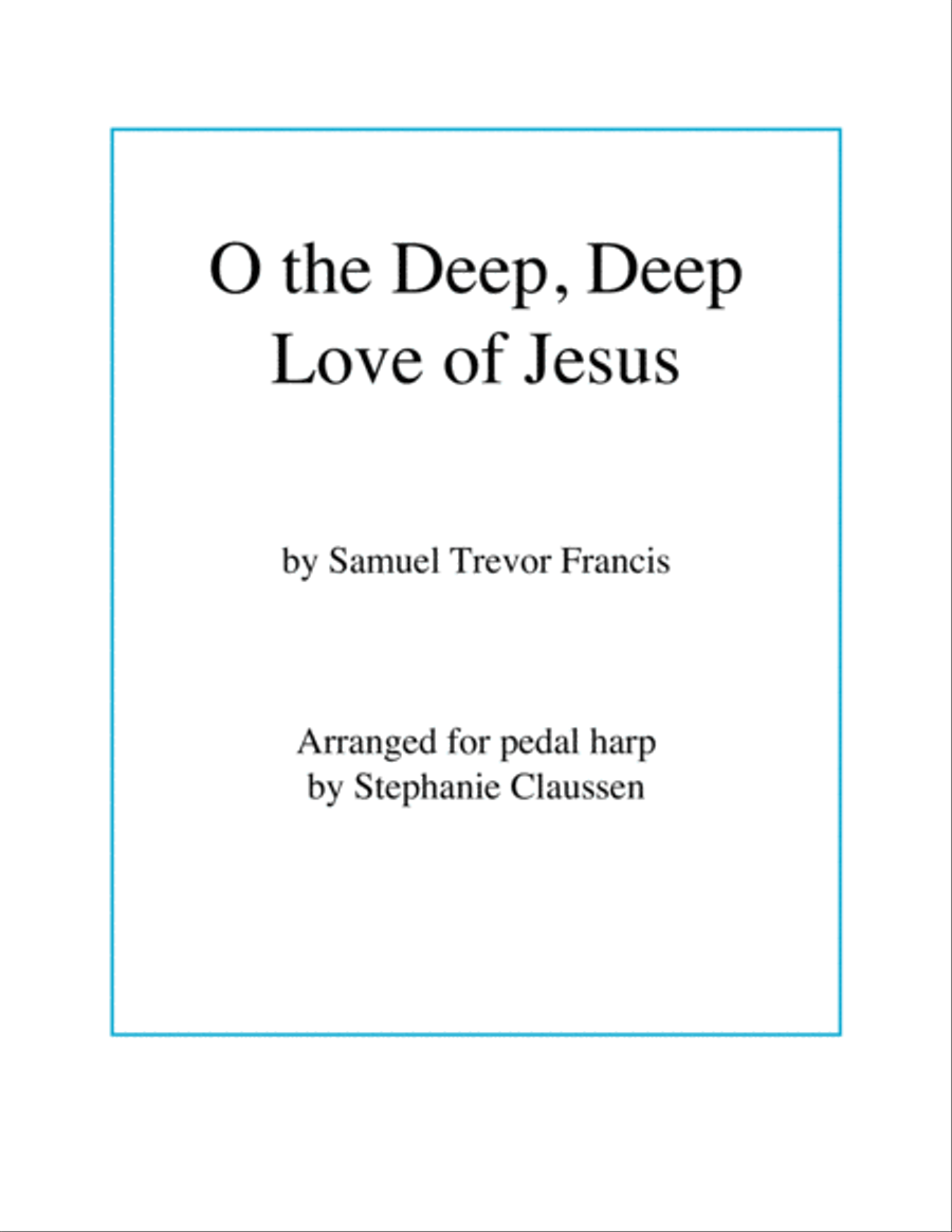 O the Deep, Deep Love of Jesus (Pedal Harp) Pedal Harp scores gallery preview page 1