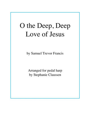 O the Deep, Deep Love of Jesus (Pedal Harp)