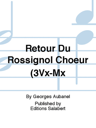 Retour Du Rossignol Choeur (3Vx-Mx