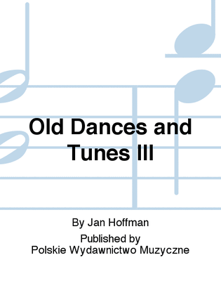 Old Dances and Melodies Vol 3