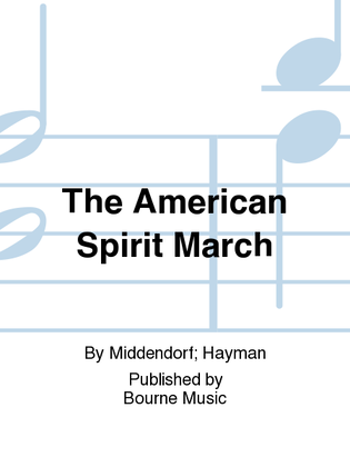 The American Spirit March