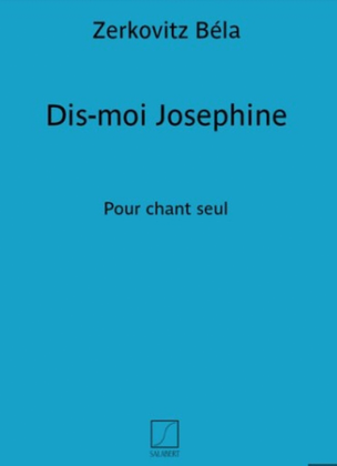Dis-Moi Josephine Varioustes Chant Seul