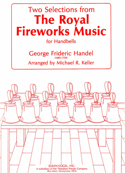Two Selections From The Royal Fireworks Music, for Handbells