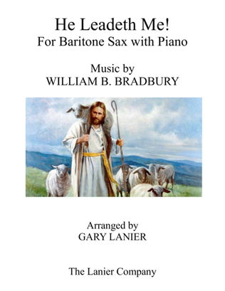 HE LEADETH ME (Duet – Baritone Sax & Piano with Score/Part)